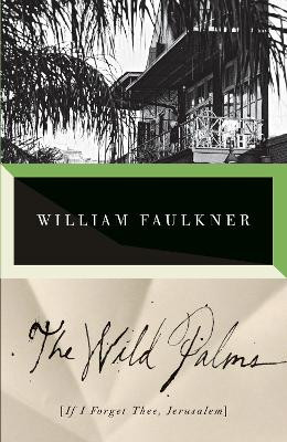 If I Forget Thee, Jerusalem by William Faulkner