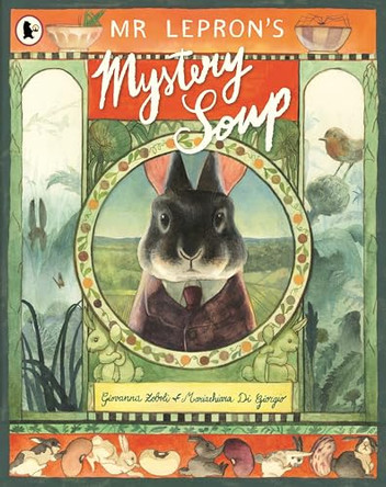 Mr Lepron's Mystery Soup by Giovanna Zoboli 9781529519389