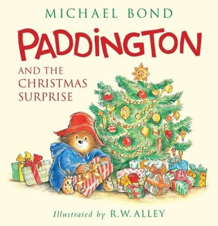 Paddington and the Christmas Surprise by Michael Bond 9780062318428