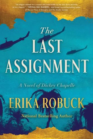 The Last Assignment by Erika Robuck 9781464238970