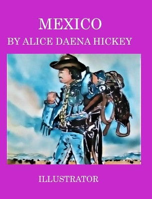 Mexico by Alice Daena Hickey 9781034719649