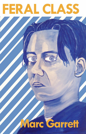 Feral Class Marc Garrett 9781570274398