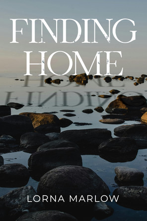 Finding Home Lorna Marlow 9781837945160