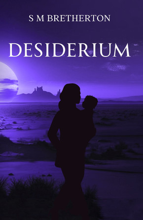 Desiderium S M Bretherton 9781837947751