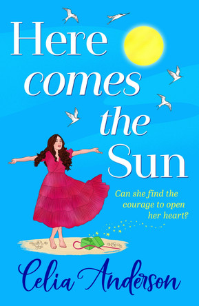 Here Comes the Sun Celia Anderson 9781836782063