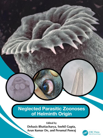 Neglected Parasitic Zoonoses of Helminth Origin Debasis Bhattacharya 9781032670805