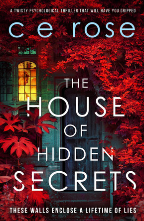 The House of Hidden Secrets CE Rose 9781800326064