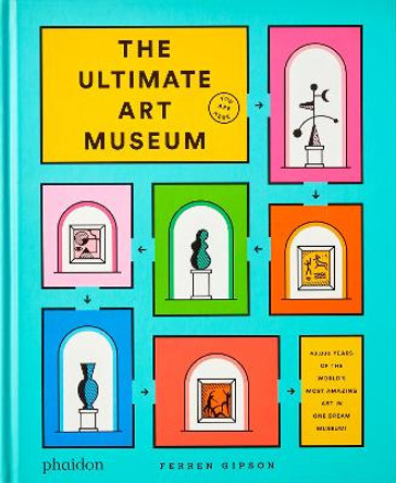 The Ultimate Art Museum by Ferren Gipson