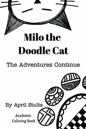 Milo the Doodle Cat The Adventures Continue by April Stults 9781736889602