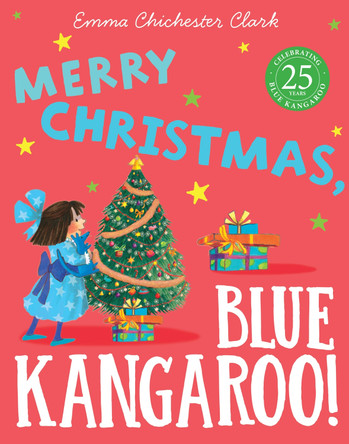Merry Christmas, Blue Kangaroo! by Emma Chichester Clark