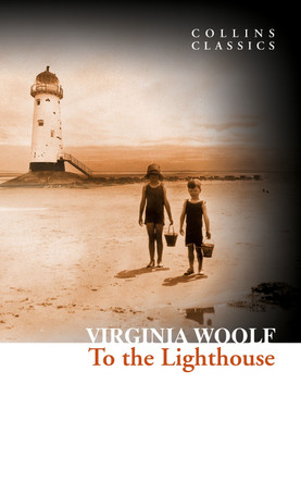 To the Lighthouse (Collins Classics) by Virginia Woolf