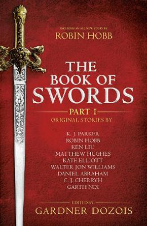 The Book of Swords: Part 1 by Gardner Dozois