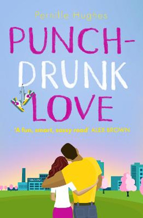 Punch-Drunk Love by Pernille Hughes