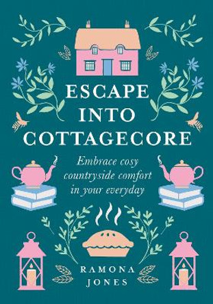 Cottagecore by Ramona Jones