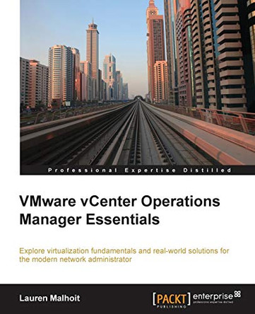 VMware vCenter Operations Manager Essentials by Lauren Malhoit 9781782176961