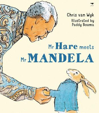 Mr Hare meets Mr Mandela by Chris van Wyk