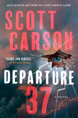 Departure 37 by Scott Carson 9781982191481
