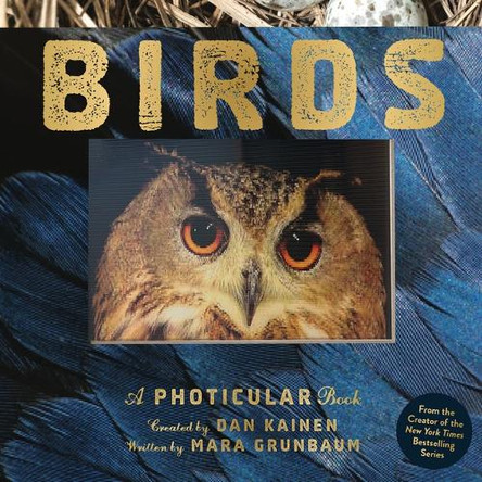 Birds: A Photicular Book by Dan Kainen 9781523532070