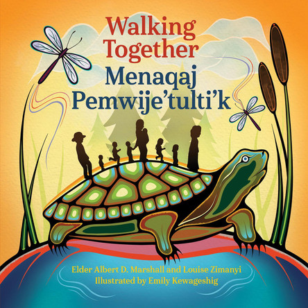 Walking Together / Menaqaj Pemwije'tulti'k by Elder Dr. Albert D. Marshall 9781834020174