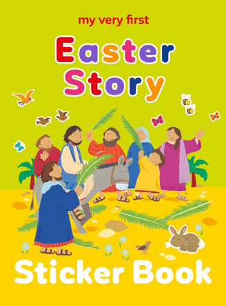 My Very First Easter Story Sticker Book Lois Rock 9781915748287