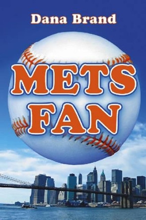 Mets Fan by Dana Brand 9780786431991