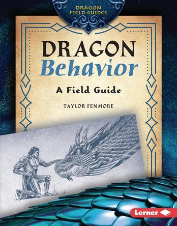 Dragon Behavior: A Field Guide 9798765669297