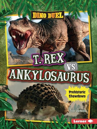 T. Rex vs. Ankylosaurus: Prehistoric Showdown 9798765683927