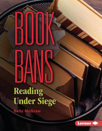 Book Bans: Reading Under Siege 9798765669396