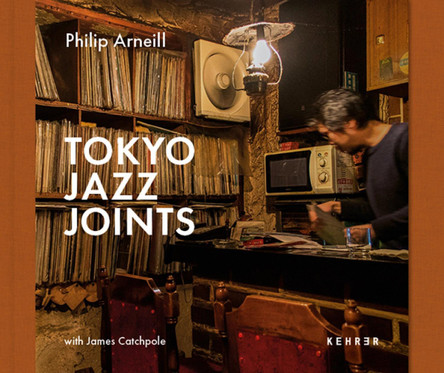 Tokyo Jazz Joints by Philip Arneill 9783969001202