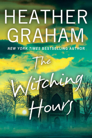 The Witching Hours Heather Graham 9781496758446