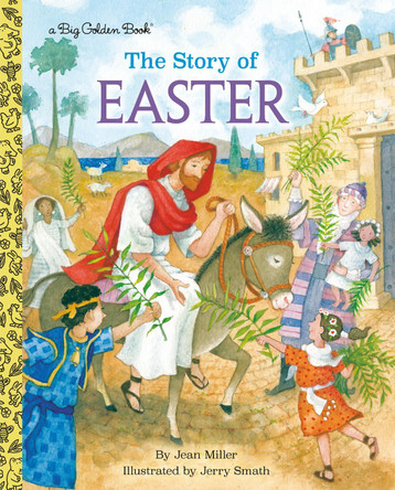 The Story of Easter: A Christian Book for Kids Jean Miller 9798217116478