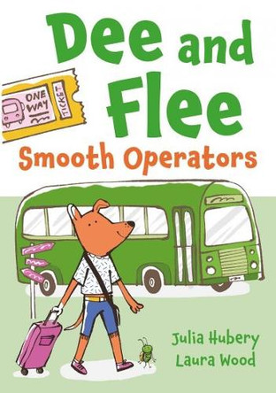 Dee and Flee: Smooth Operators Julia Hubery 9781805950363