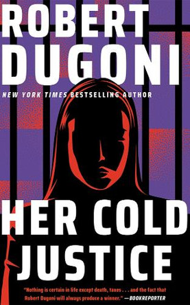 Her Cold Justice Robert Dugoni 9781662524639