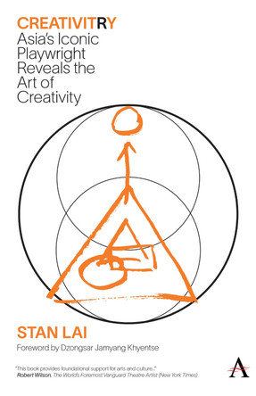 Creativitry: A Guide to Creativity by One of the Masters of our Time Stan Lai 9781839993954