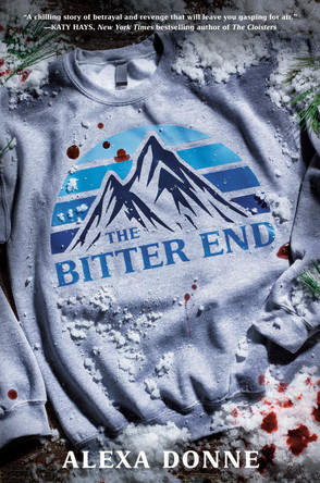 The Bitter End Alexa Donne 9780593651094