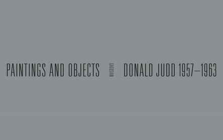 Donald Judd: 1957-1963: Paintings and Objects Eileen Costello 9781951449834