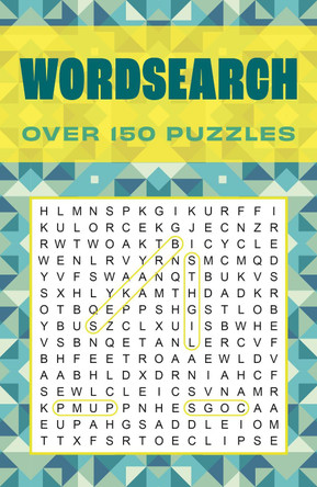 Wordsearch: Over 150 Puzzles Eric Saunders 9781398865174
