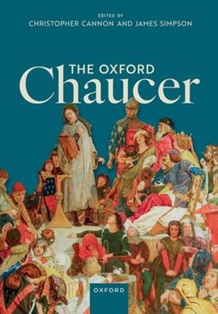 The Oxford Chaucer Christopher Cannon 9780198980315