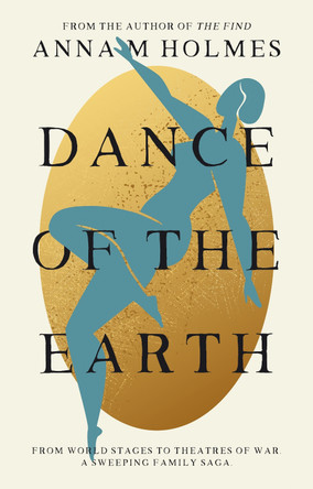 Dance of the Earth Anna M Holmes 9781835743102