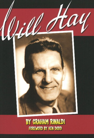 Will Hay by Graham Rinaldi 9780955767012