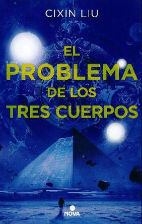 El Problema de Los Tres Cuerpos / The Three-Body Problem by Liu Cixin