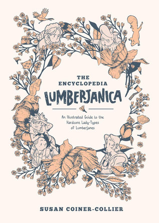 Encyclopedia Lumberjanica: An Illustrated Guide to the World of Lumberjanes by Shannon Watters 9781684155996