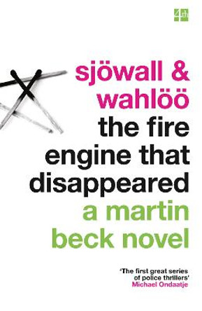 The Fire Engine That Disappeared (A Martin Beck Novel, Book 5) by Maj Sjowall