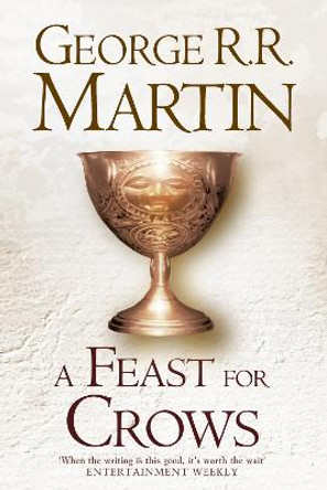 A Feast For Crows (Hardback reissue) (A Song of Ice and Fire, Book 4) by George R. R. Martin