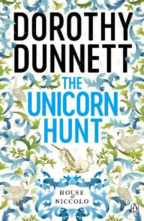 The Unicorn Hunt: The House of Niccolo 5 by Dorothy Dunnett