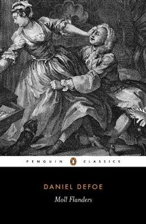 The Fortunes and Misfortunes of the Famous Moll Flanders by Daniel Defoe