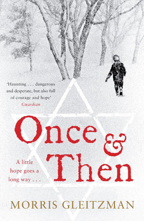 Once and Then by Morris Gleitzman