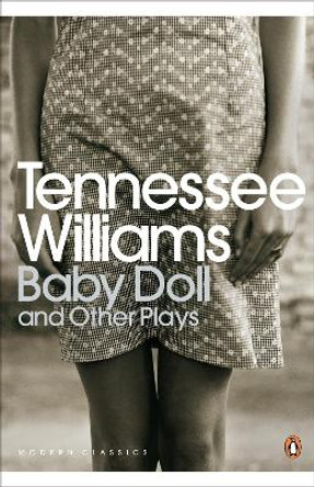 Baby Doll and Other Plays by Tennessee Williams