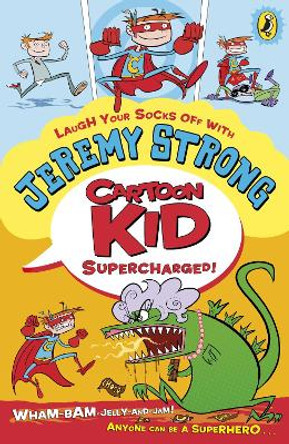 Cartoon Kid - Supercharged! by Jeremy Strong