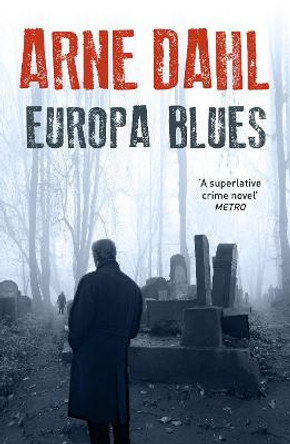 Europa Blues by Arne Dahl